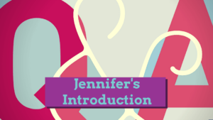 Jennifer's Q&A